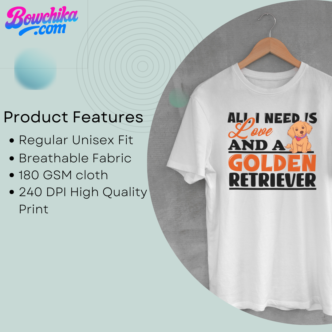 ALL YOU NEED IS LOVE AND A GOLDEN RETRIEVER" T-Shirt – Cute Dog Lover Gift Tee