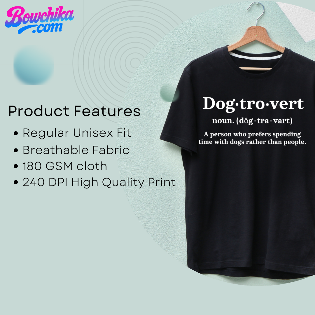 DOGTROVERT Tee – For Humans Who Prefer Dogs Over… Humans.