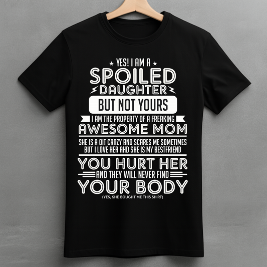 Spoiled & Protected by Mom
