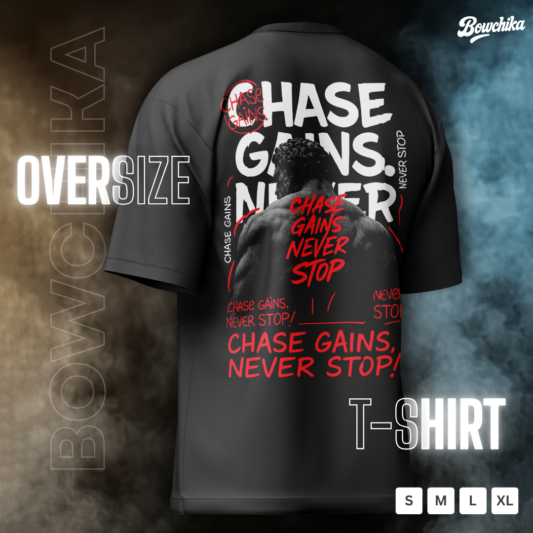 CHASE GAINS NEVER STOP Oversized Gym Tee – Black