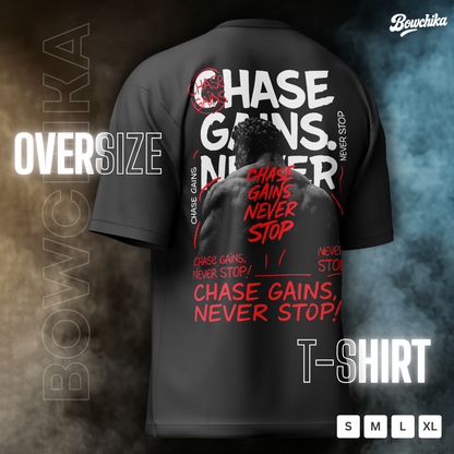 CHASE GAINS NEVER STOP Oversized Gym Tee – Black