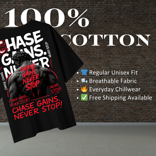 CHASE GAINS NEVER STOP Regular T-Shirt