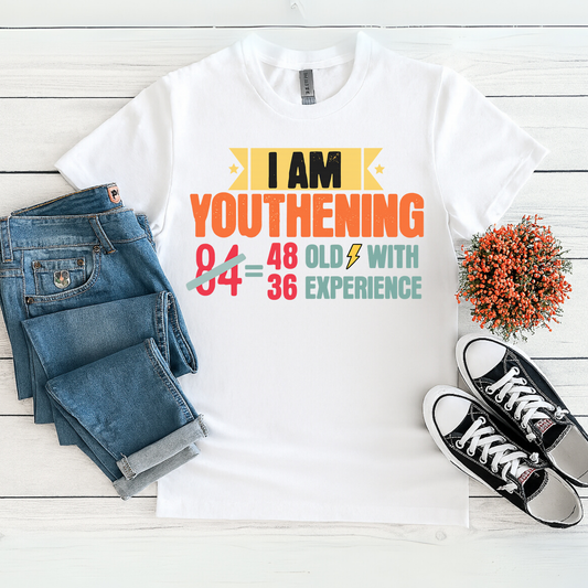 Not Old, Just Experienced Shirt – Youthening Graphic Tee