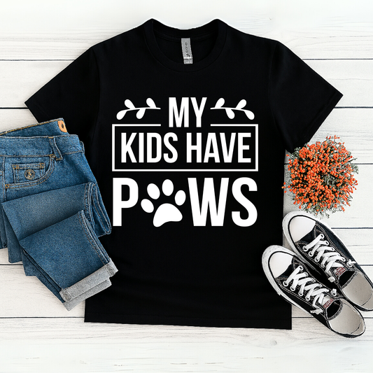 My Kids Have Paws T-Shirt – Funny Dog Mom Tee